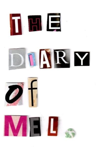 Cover for Melissa Tobias · The Diary of Mel (Paperback Book) (2014)