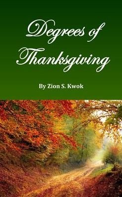 Cover for Zion S. Kwok · Degrees of Thanksgiving (Paperback Book) (2017)