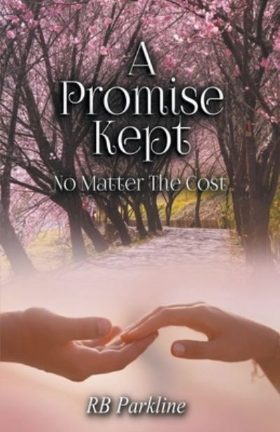 Cover for Rb Parkline · A Promise Kept (Pocketbok) (2020)