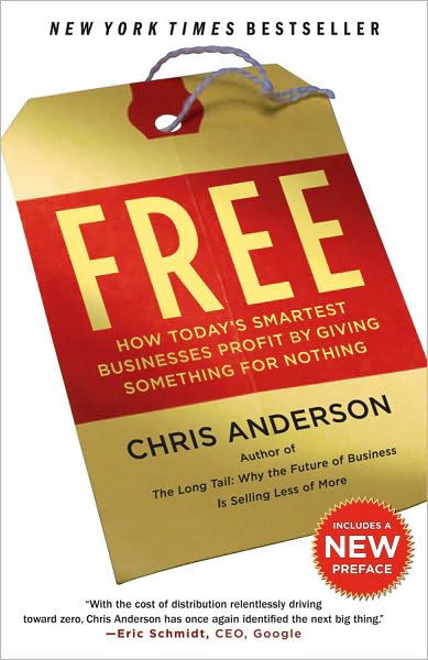 Cover for Chris Anderson · Free: How Today's Smartest Businesses Profit by Giving Something for Nothing (Taschenbuch) (2010)