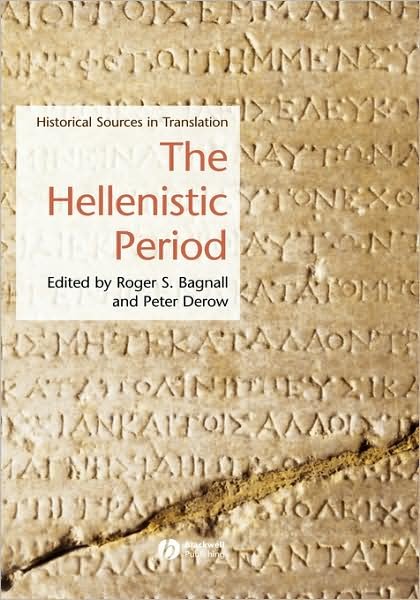 Cover for RS Bagnall · The Hellenistic Period - Historical Sources in Translations (Gebundenes Buch) (2003)