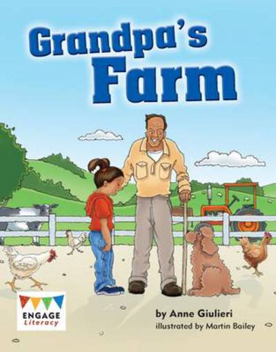 Grandpa's Farm - Engage Literacy Blue - Anne Giulieri - Kirjat - Pearson Education Limited - 9781406258325 - lauantai 15. syyskuuta 2012