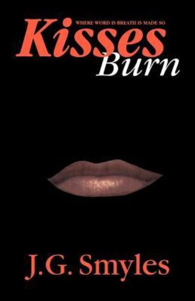 Cover for J.g. Smyles · Kisses Burn (Pocketbok) (2003)