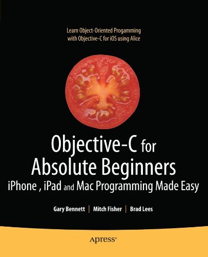 Cover for Gary Bennett · Objective-C for Absolute Beginners: iPhone, iPad and Mac Programming Made Easy (Taschenbuch) [1st edition] (2012)