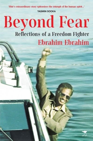 Cover for Ebrahim Ebrahim · Beyond Fear: Reflections of a Freedom Fighter (Taschenbuch) (2022)