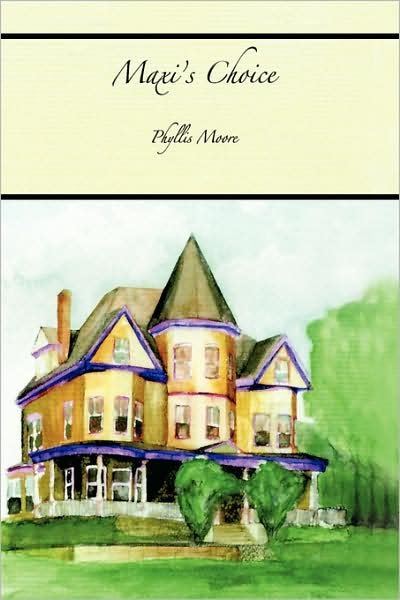Cover for Phyllis Moore · Maxi's Choice (Pocketbok) (2008)