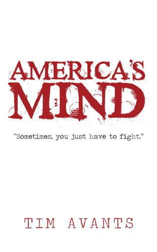 Cover for Tim Avants · America's Mind (Pocketbok) (2009)