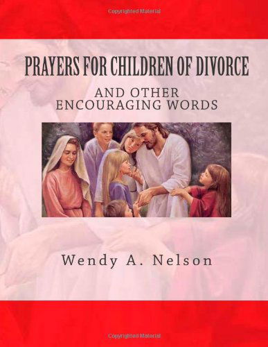 Cover for Charles Lee Emerson · Prayers for Children of Divorce: and Other Encouraging Words (Paperback Book) (2012)