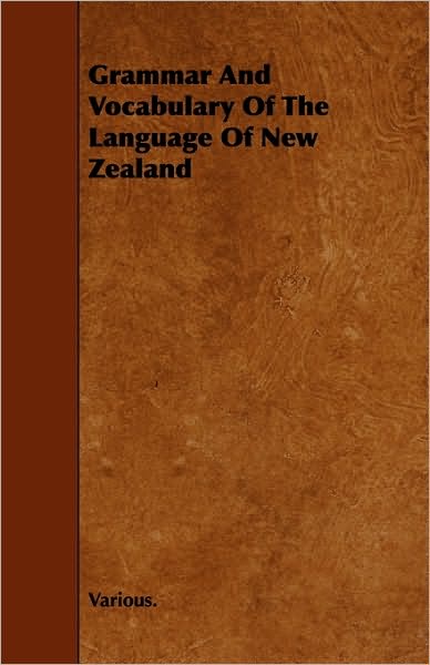 Cover for Grammar and Vocabulary of the Language of New Zealand (Paperback Book) (2009)