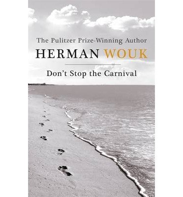 Cover for Herman Wouk · Don't Stop the Carnival (Paperback Bog) (2013)