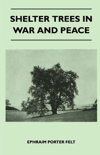 Cover for Ephraim Porter Felt · Shelter Trees in War and Peace (Paperback Book) (2010)