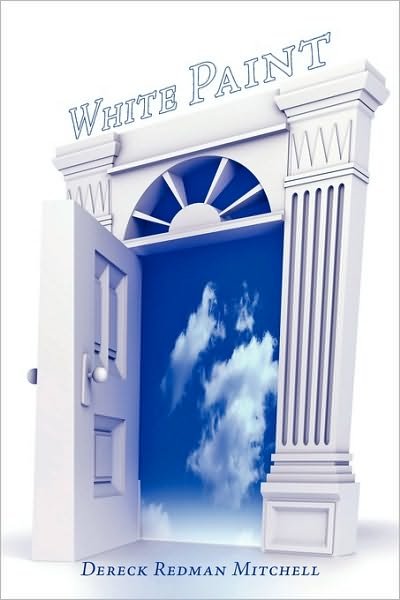 Cover for Dereck Redman Mitchell · White Paint (Pocketbok) (2010)