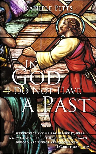 Cover for Daniele Pitts · In God I Do Not Have a Past (Paperback Book) (2010)