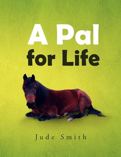 Cover for Jude Smith · A Pal for Life (Paperback Book) (2010)