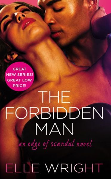 Cover for Elle Wright · The Forbidden Man - Edge of Scandal (Paperback Book) (2015)