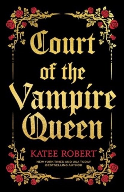 Cover for Katee Robert · Court of the Vampire Queen (Hardcover Book) (2024)
