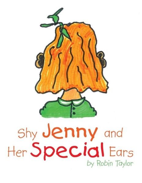 Cover for Robin Taylor · Shy Jenny and Her Special Ears (Paperback Book) (2013)