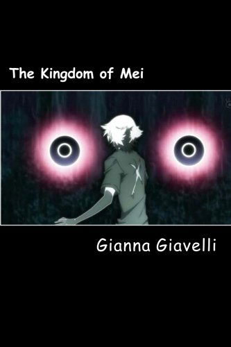 Cover for Gianna Giavelli · The Kingdom of Mei (Pocketbok) (2012)