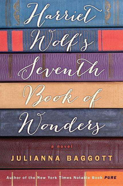 Harriet Wolf's Seventh Book of Wonders - Julianna Baggott - Music - Hachette Book Group USA - 9781478934325 - August 18, 2015