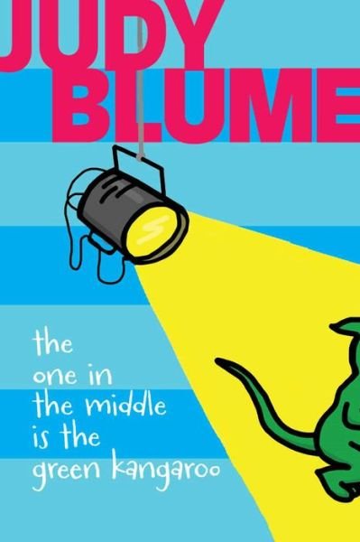 Cover for Judy Blume · The One in the Middle is the Green Kangaroo (Hardcover Book) (2014)