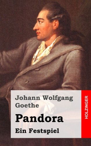 Cover for Johann Wolfgang Goethe · Pandora: Ein Festspiel (Taschenbuch) [German edition] (2013)