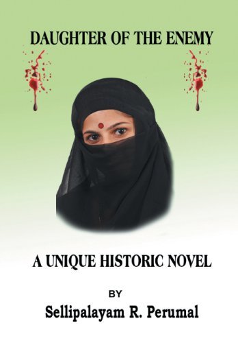 Cover for Sellipalayam R. Perumal · Daughter of the Enemy: a Unique Historic Novel (Hardcover Book) (2013)