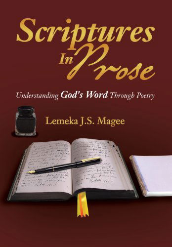 Cover for Lemeka J. S. Magee · Scriptures in Prose: Understanding God's Word Through Poetry (Inbunden Bok) (2013)