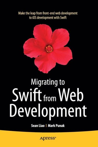 Cover for Sean Liao · Migrating to Swift from Web Development (Paperback Book) (2015)