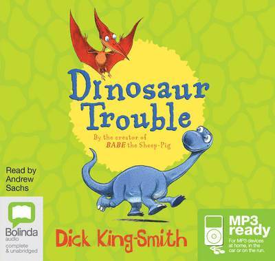 Cover for Dick King-Smith · Dinosaur Trouble (Książka audio (MP3)) [Unabridged edition] (2014)