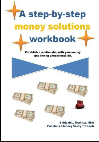 Cover for Bahiyah Shabazz · A Step-by-step Money Solution Workbook (Paperback Book) [Workbook edition] (2013)