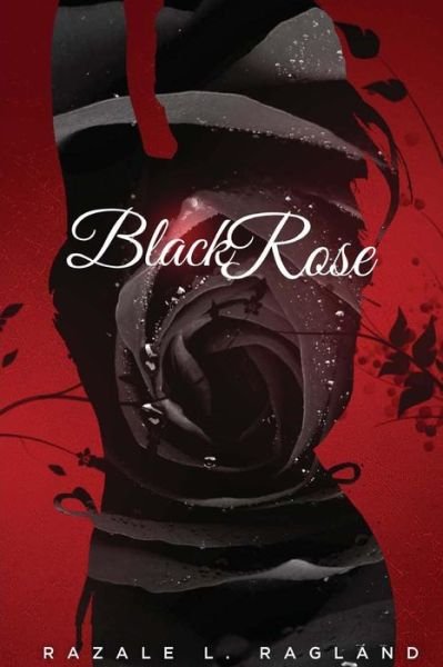 Cover for Razale L Ragland · Black Rose (Pocketbok) (2013)