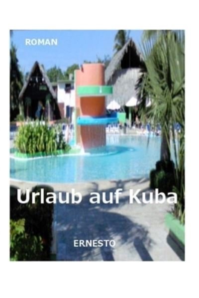 Cover for Ernesto · Urlaub auf Kuba (Paperback Book) (2013)