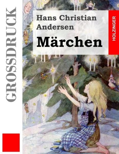 Cover for Hans Christian Andersen · Märchen (Großdruck) (German Edition) (Taschenbuch) [German, Lrg edition] (2014)