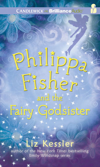 Cover for Liz Kessler · Philippa Fisher and the Fairy Godsister (CD) (2015)