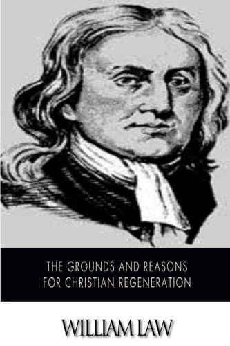 Cover for William Law · The Grounds and Reasons for Christian Regeneration (Paperback Book) (2014)