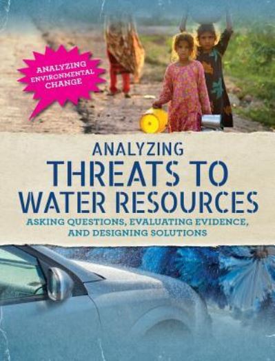 Cover for Philip Steele · Analyzing Threats to Water Resources (Gebundenes Buch) (2018)