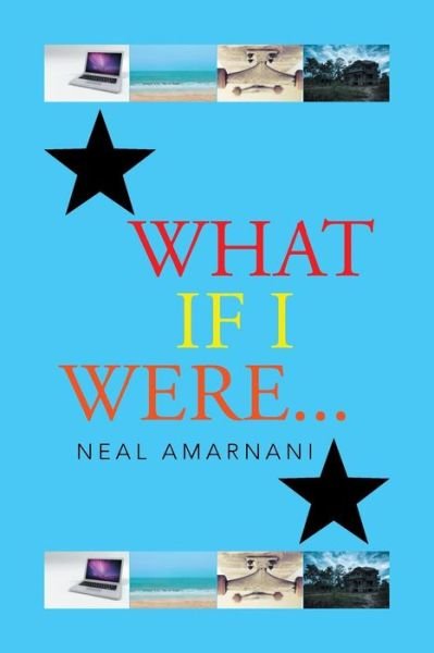 Cover for Neal Amarnani · What if I Were . . . (Paperback Bog) (2015)