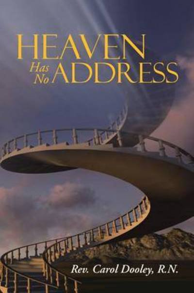 Cover for R N Rev Carol Dooley · Heaven Has No Address (Pocketbok) (2015)