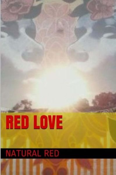 Cover for Natural Red · Red Love: Red Love (Paperback Book) (2015)