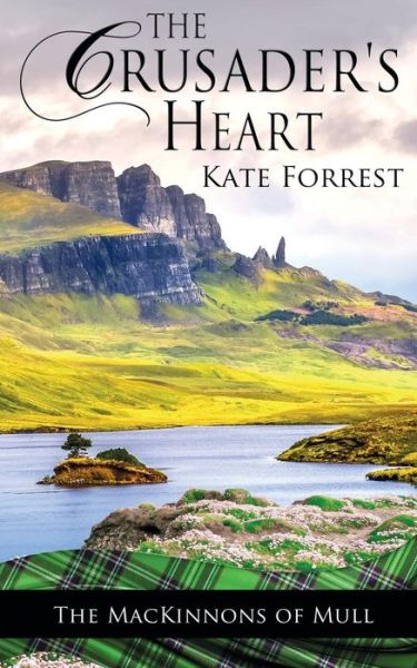 Cover for Kate Forrest · The Crusader's Heart (Paperback Book) (2018)