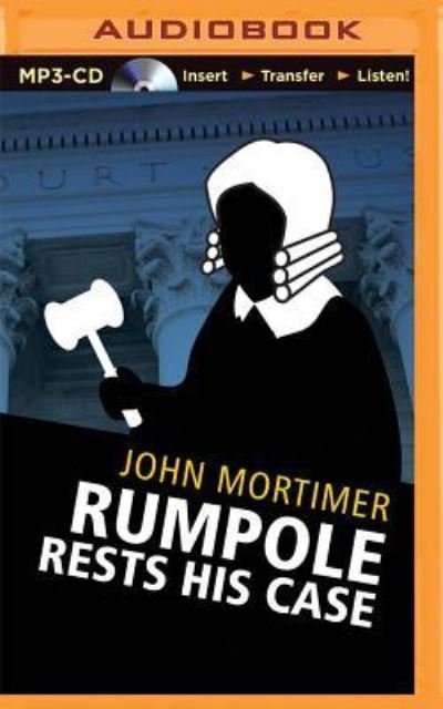 Cover for John Mortimer · Rumpole Rests His Case (MP3-CD) (2016)