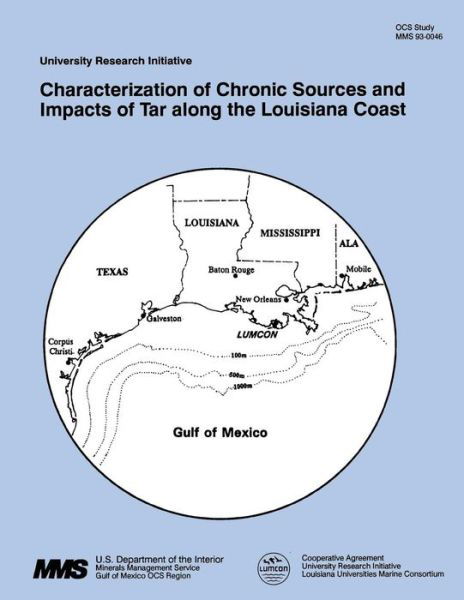 Cover for U S Department of the Interior · Characterization of Chronic Sources and Impacts of Tar Along the Louisiana Coast (Paperback Book) (2015)