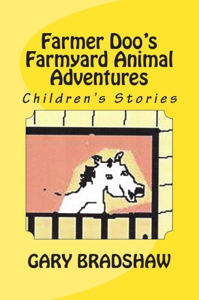 Cover for Gary Bradshaw · Farmer Doo's Farmyard Animal Adventures (Paperback Book) (2015)