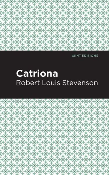 Cover for Robert Louis Stevenson · Catriona - Mint Editions (Gebundenes Buch) (2020)