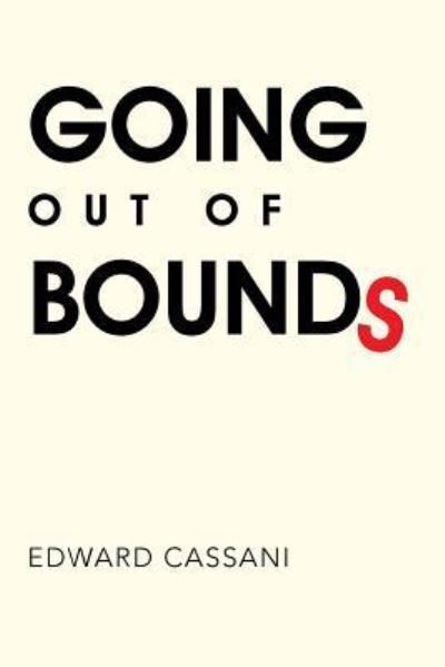 Cover for Edward Cassani · Going Out of Bounds (Paperback Book) (2016)