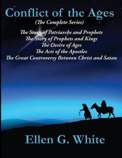 Cover for Ellen G White · Conflict of the Ages (The Complete Series) (Paperback Book) (2015)