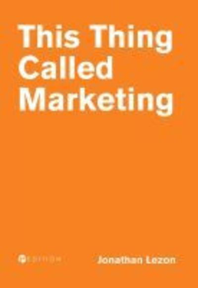Cover for Jonathan Lezon · This Thing Called Marketing (Paperback Book) (2019)