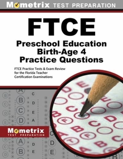 Cover for Mometrix Test Prep · FTCE Preschool Education Birth-Age 4 Practice Questions (Paperback Book) (2020)