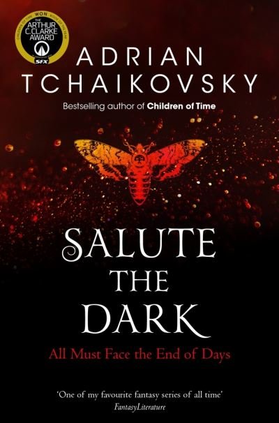 Cover for Adrian Tchaikovsky · Salute the Dark - Shadows of the Apt (Paperback Bog) (2021)