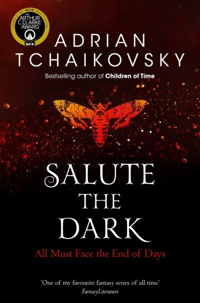 Cover for Adrian Tchaikovsky · Salute the Dark - Shadows of the Apt (Pocketbok) (2021)